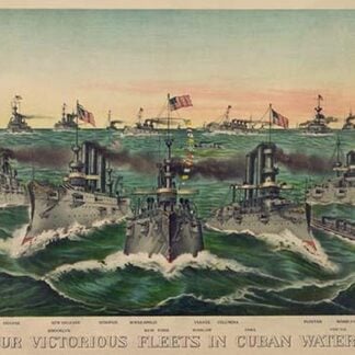 Our Victorious Fleets in Cuban Waters by Currier & Ives