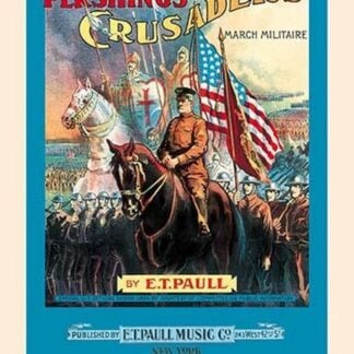 Pershing's Crusaders: March Militaire by E.T. Paull
