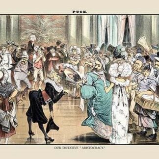 Puck Magazine: Our Imitative 'Aristocracy' by Joseph Keppler