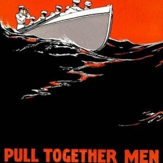 Pull Together Men - The Navy Needs Us by Paul R. Boomhower