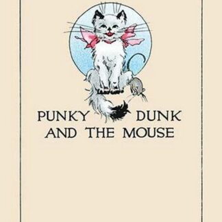 Punky Dunk and the Mouse