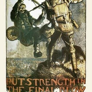 Put Strength In The Final Blow by Brangwyn