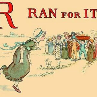 R - Ran for It by Kate Greenaway