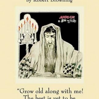 Rabbi Ben Ezra by Robert Browning