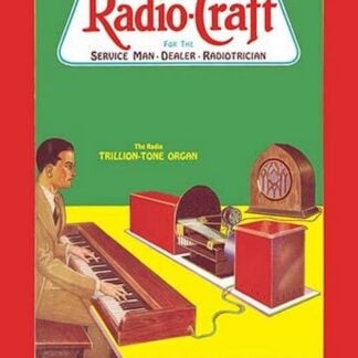 Radio Craft: The Radio Trillion-Tone Organ by Radcraft