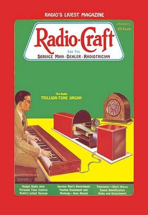 Radio Craft: The Radio Trillion-Tone Organ by Radcraft