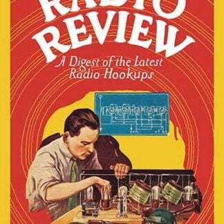 Radio Review: A Digest of the Latest Radio Hookups