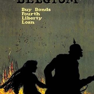 Remember Belgium: Buy Bonds - Fourth Liberty Loan