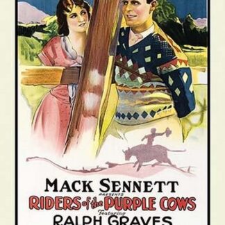 Riders of the Purple Cows by Mack Sennett