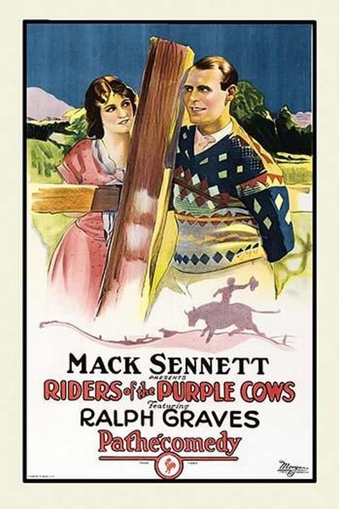 Riders of the Purple Cows by Mack Sennett