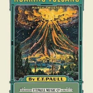 Roaring Volcano: March and Two-Step by E.T. Paull