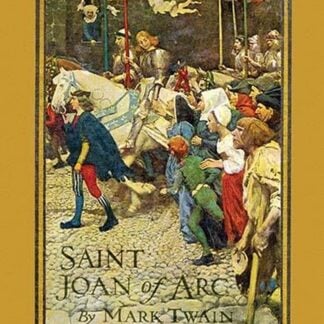 Saint Joan of Arc by Mark Twain