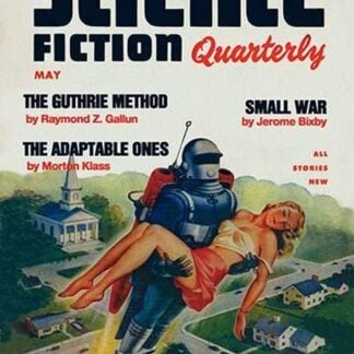 Science Fiction Quarterly: Rocket Man Kidnaps Woman