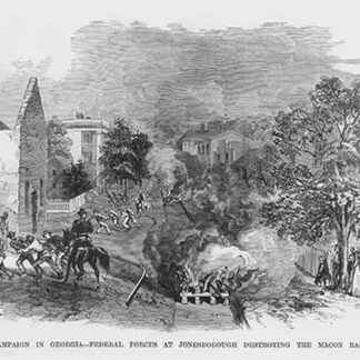 Sherman Destroys the Macon Railroad in Jonesborough