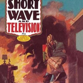 Short Wave and Television: Radio and Firefighting by Hugo Gernsback