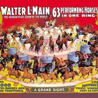 Sixty-Three Performing Horses in One Ring: Walter L. Main Shows