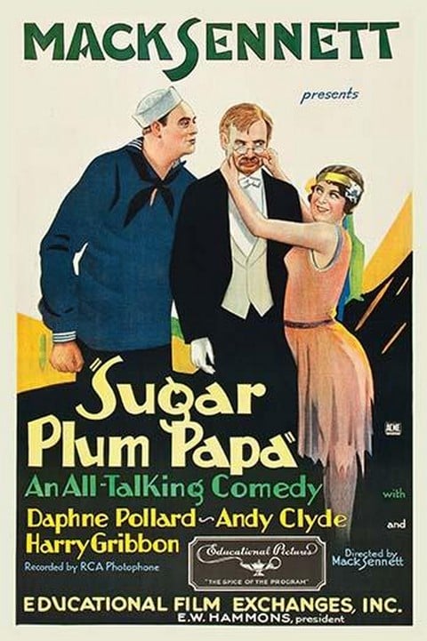 Sugar Plum Papa by Mack Sennett