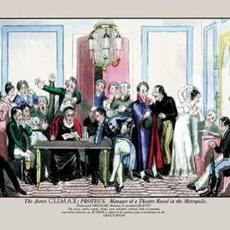 The Actor's Climax: Proteus as Manager of a Theatre Royal in the Metropolis by Pierce Egan