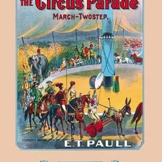 The Circus Parade: March and Two-Step by E.T. Paull