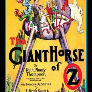 The Giant Horse of Oz by John R. Neill