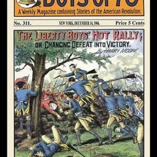 The Liberty Boys of '76': The Liberty Boys' Hot Rally