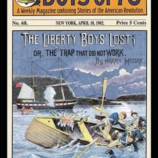 The Liberty Boys of '76': The Liberty Boys' Lost
