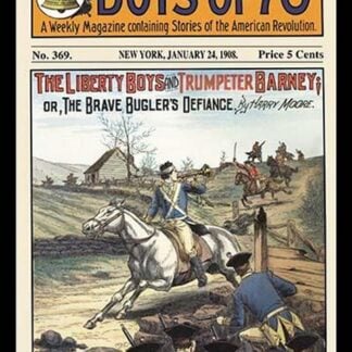 The Liberty Boys of '76': The Liberty Boys and Trumpeter Barney