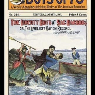 The Liberty Boys of '76': The Liberty Boys at Sag Harbor