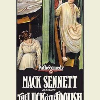 The Luck o' the Foolish by Mack Sennett