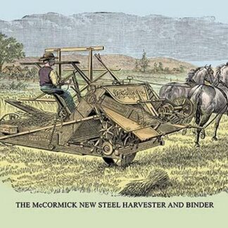 The McCormick New Steel Harvester and Binder
