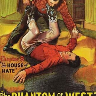 The Phantom of the West - House of hate