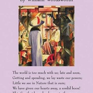 The World is Too Much With Us by William Wordsworth