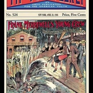 Tip Top Weekly: Frank Merriwell's Young Crew by Burt L. Standish