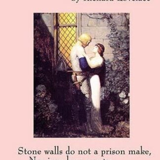 To Althea from Prison by Richard Lovelace