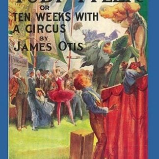 Toby Tyler by James Otis