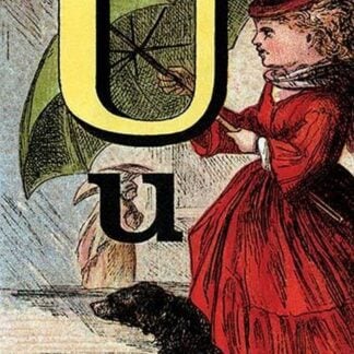 U for the Umbrella that keeps off the Rain by Edmund Evans