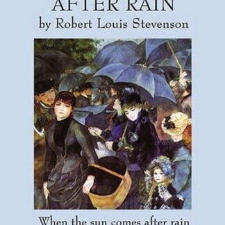 When the Sun Comes After the Rain by Robert Louis Stevenson