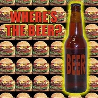 Where's the Beer by Wilbur Pierce