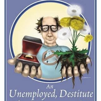 Who Wants to Marry an Unemployed Destitute Loser? by Wilbur Pierce