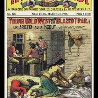 Wild West Weekly: Young Wild West and the Blazed Trail