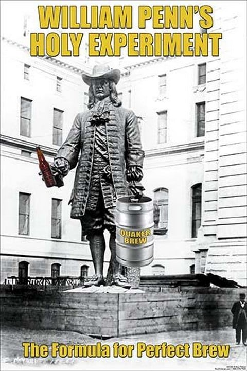 William Penns Holy Experiment-Formula for a perfect brew by Wilbur Pierce
