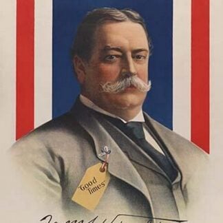 Wm. H. Taft - 'Good times' by Allied Printing Trades Council